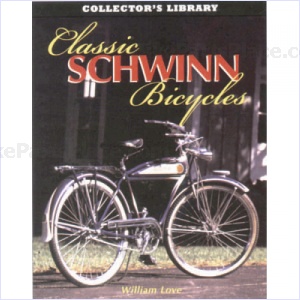 Book - Classic Schwinn Bicycles By Willaim Love