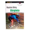 Book - Mountain Biking Virgnia 3rd Edition by Scott Adams