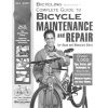 Book - Bicycling Magazines Complete Guide to Bicycle Maintenance